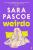 Weirdo - Sara Pascoe