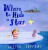 Where to Hide a Star - Oliver Jeffers