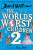 Worlds Worst Children 2 (Defekt) - David Walliams,Tony Ross