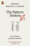 The Pattern Seekers : A New Theory of Human Invention