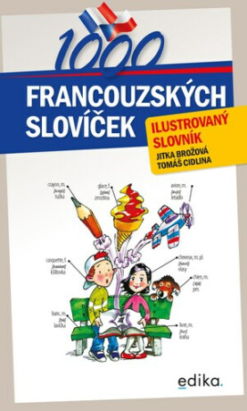 1000 francouzských slovíček - Tomáš Cidlina,Jitka Brožová