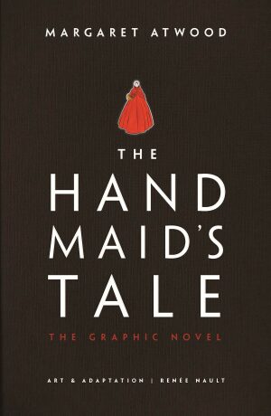 The Handmaid's Tale - Margaret Atwoodová,Renée Nault