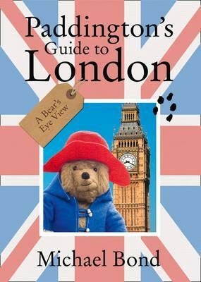 Paddington´s Guide to London - Michael Bond