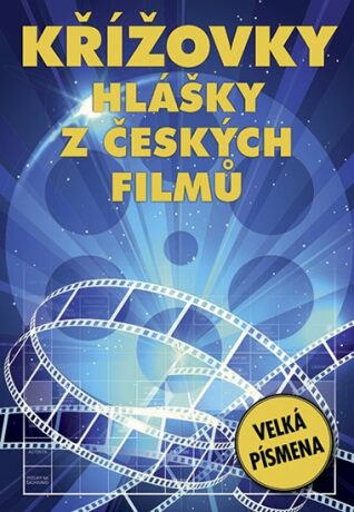 Křížovky - Hlášky z českých filmů - kolektiv autorů