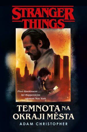 Stranger Things: Temnota na okraji města (Defekt) - Adam Christopher
