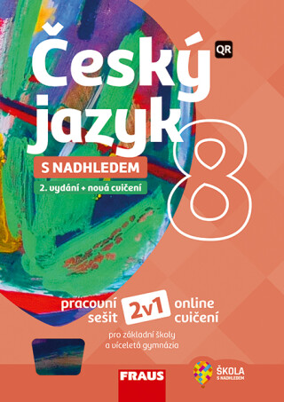 Český jazyk 8 s nadhledem 2v1 - Hybridní pracovní sešit - Zdeňka Krausová,Martina Pásková,Zdena Krausová