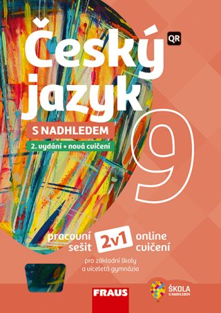 Český jazyk 9 s nadhledem 2v1 - Hybridní pracovní sešit - Zdeňka Krausová,Martina Pásková,Jana Vaňková