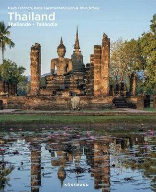 Thailand (Spectacular Places) - Heidi Froehlich,Katja Sassmannshausen,Thilo Scheu
