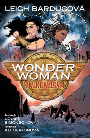 Wonder Woman - Válkonoška - Louise Simonson,Leigh Bardugová