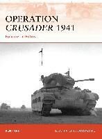 Operation Crusader 1941 : Rommel in Retreat - Ford Ken