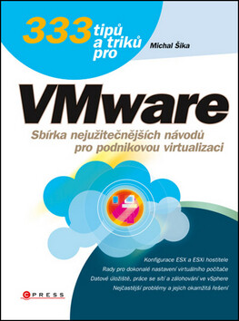 333 tipů a triků pro VMware - Michal Šika