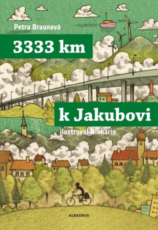 3333 km k Jakubovi - Petra Braunová,Nikkarin