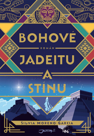 Bohové jadeitu a stínu (Defekt) - Silvia Moreno-Garciová