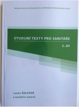 Studijní texty pro sanitáře 2. díl - Šolcová Lenka