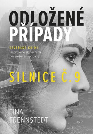 Odložené případy: Silnice č. 9 - Frennstedtová Tina