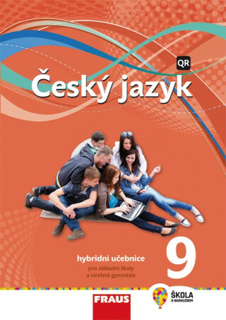 Český jazyk 9 pro ZŠ a VG - Hybridní Učebnice / nová generace - Zdeňka Krausová,Martina Pásková