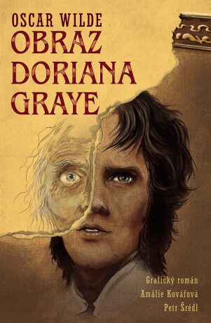 Obraz Doriana Graye - grafický román - Oscar Wilde,Petr Šrédl,Amálie Kovářová