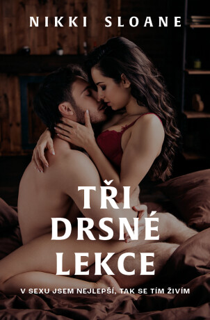 Tři drsné lekce - Nikki Sloane