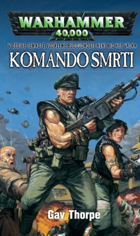 Warhammer: Komando smrti - Gav Thorpe