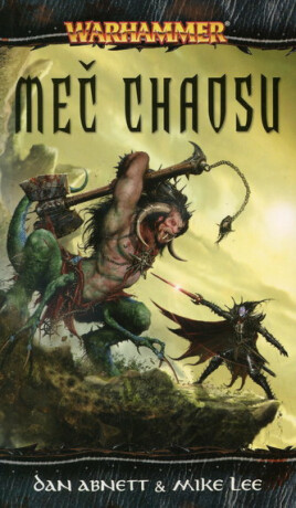 Meč chaosu - Dan Abnett,Mike Lee