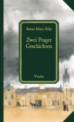 Zwei Prager Geschichten - Karel Hruška,Reiner Maria Rilke