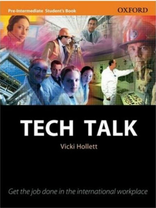 Tech Talk Pre-intermediate Student´s Book - Vicki Hollett