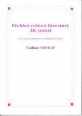 Přehled světové literatury 20. století - Vladimír Prokop