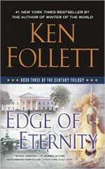 Edge of Eternity - Century 3. - Ken Follett