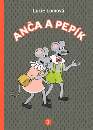 Anča a Pepík 1. - Lucie Lomová