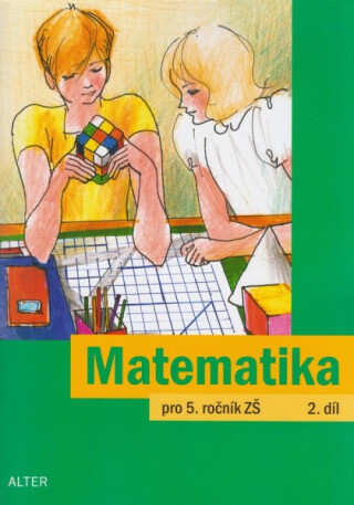 Matematika pro 5. ročník ZŠ 2. díl - Jaroslava Justová