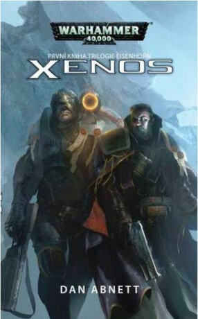 Xenos - Warhammer 40 000 - Eisenhorn 1 - Dan Abnett