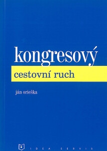 Kongresový cestovní ruch - Ján Orieška