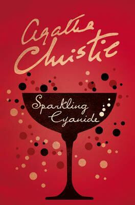 Sparkling Cyanide - Agatha Christie