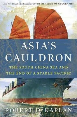 Asia´s Cauldron - Robert Kaplan