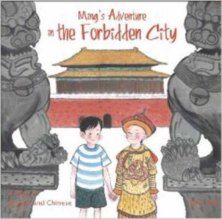 Ming´s Adventure in the Forbidden City - Jian Li