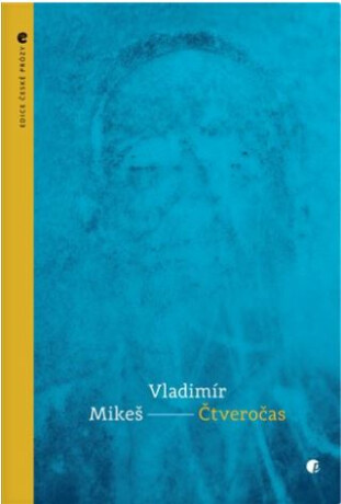 Čtveročas - Vladimír Mikeš