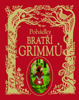 Pohádky bratří Grimmů - Wilhelm a Jacob Grimmové