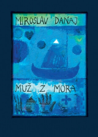 Muž z mora - Miroslav Danaj