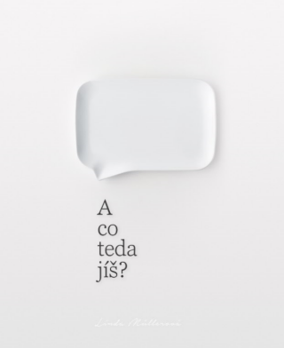 A co teda jíš? - Linda Müllerová