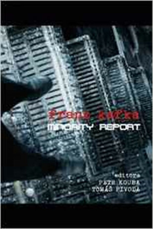 Franz Kafka - Minority Report - Petr Kouba,Tomáš Pivoda