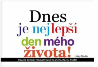 Dnes je nejlepší den mého života - Haley  Devlin