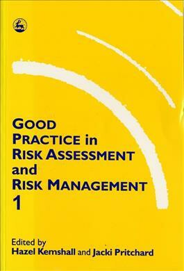 Good Practice in Risk Assessment and Management 1 - Hazel Kemshall