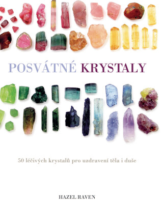 Posvátné krystaly - Raven Hazel