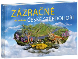 Zázračné české středohoří - Jiří Svoboda