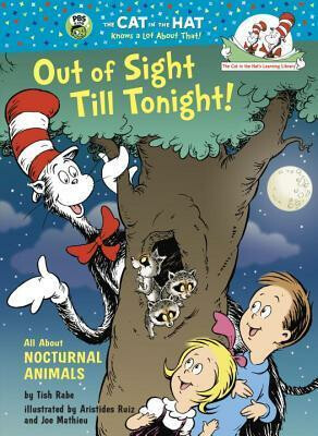 Out of Sight Till Tonight! All About Nocturnal Animals - Tish Rabe