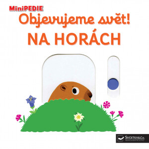 MiniPEDIE Objevujeme svět! Na horách - Nathalie Choux