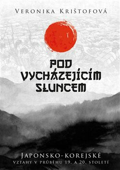 Pod vycházejícím sluncem - Veronika Krištofová