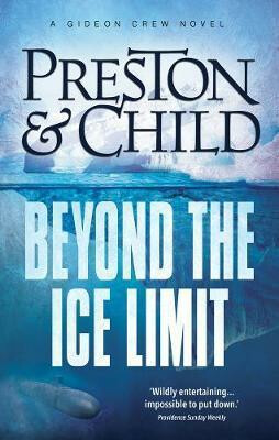 Beyond The Ice Limit - Douglas Preston,Lincoln Child