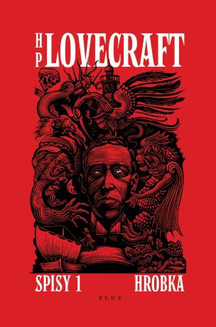 H.P. Lovecraft - sebrané spisy - Hrobka - Ondřej Müller,Josef Škvorecký,Howard P. Lovecraft