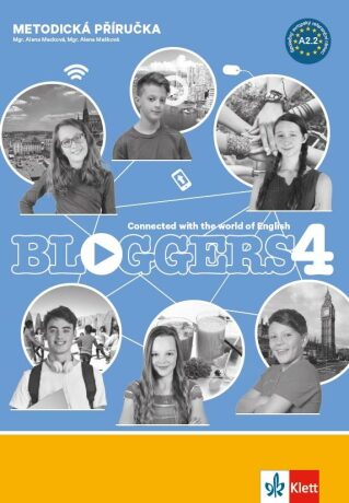 Bloggers 4 (A2.2) – met. příručka s 2 DVD + učitelská lic. - Alena Macková,Alena Mašková